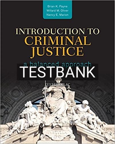 Test Bank for Introduction to Criminal Justice A Balanced Approach 1st Edition by Payne cover