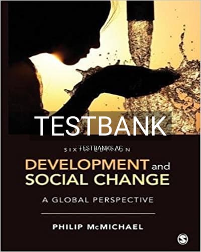 Test Bank for Development and Social Change A Global Perspective 6th Edition by McMichale cover