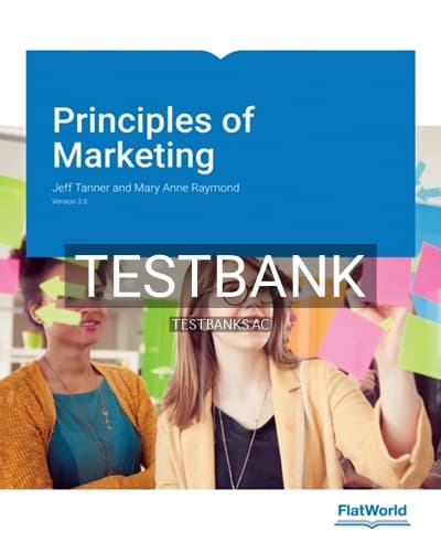 Test Bank for Principles of Marketing Version 3 0 3rd Edition by Tanner cover