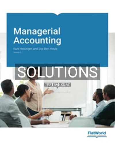 Solutions for Managerial Accounting Version 2 1 2nd Edition by Heisinger cover