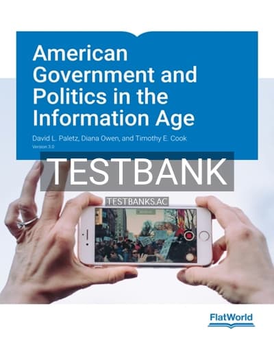 Test Bank for American Government and Politics in the Information Age Version 3 0 3rd Edition by Paletz cover