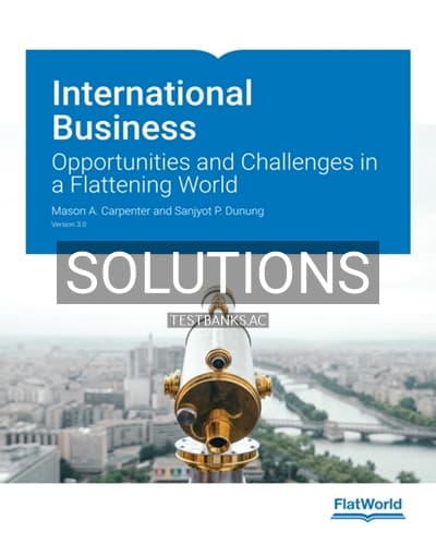Solutions for International Business Opportunities and Challenges in a Flattening World Version 3 0 3rd Edition by Carpenter cover