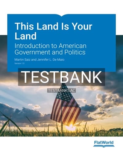 Test Bank for This Land Is Your Land Introduction to American Government and Politics 1st Edition by Saiz cover