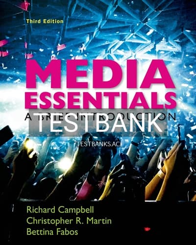 Test Bank for Media Essentials A Brief Introduction 3rd Edition by Campbell cover