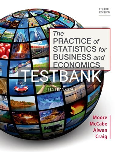 Test Bank for Practice of Statistics for Business and Economics 4th Edition by Moore cover
