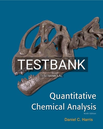 Test Bank for Quantitative Chemical Analysis 9th Edition by Harris cover