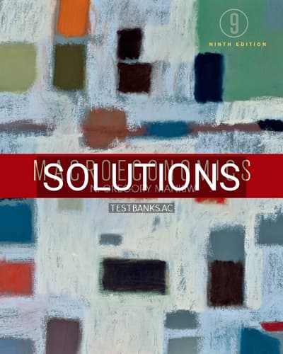 Solutions for Macroeconomics 9th Edition by Mankiw cover