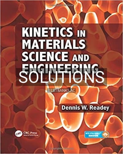 Solutions for Kinetics in Materials Science and Engineering 1st Edition by Readey cover