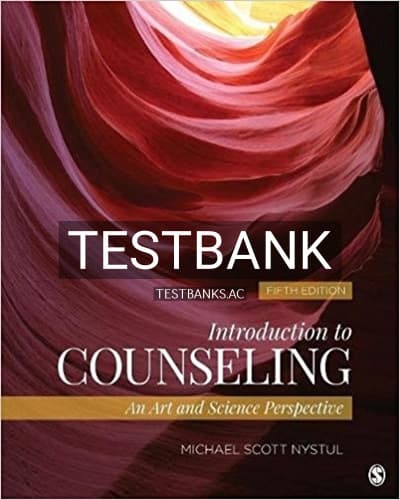 Test Bank for Introduction to Counseling An Art and Science Perspective 5th Edition by Nystul cover