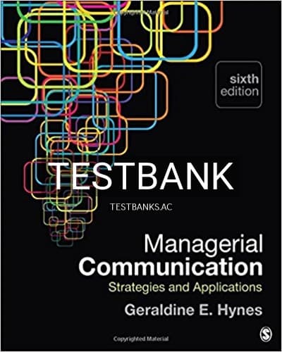 Test Bank for Managerial Communication Strategies and Applications 6th Edition by E cover