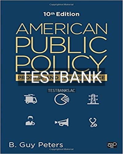 Cover for Test Bank for American Public Policy Promise and Performance 10th Edition by Peters