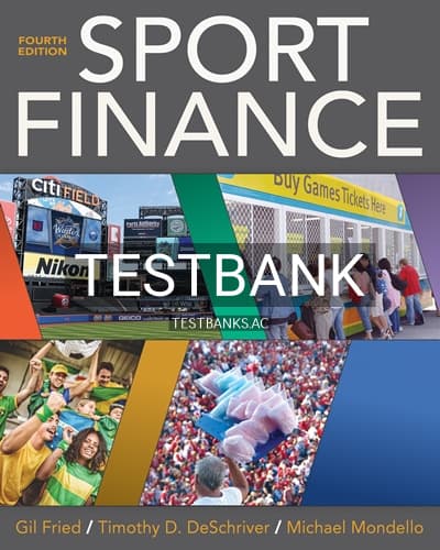 Test Bank for Sport Finance 4th Edition by Fried cover