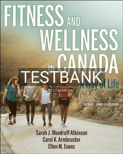 Test Bank for Fitness and Wellness in Canada 1st Edition by Atkinson cover