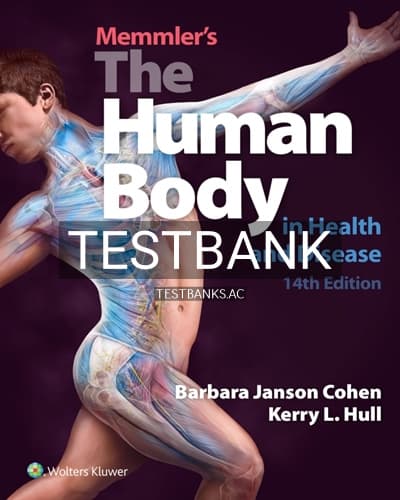 Test Bank for Memmler’s The Human Body in Health and Disease 14th Edition by Cohen cover