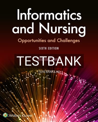 Test Bank for Informatics and Nursing 6th Edition by Sewell cover