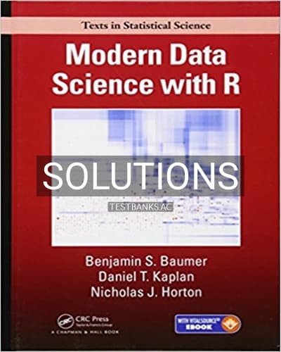 Solutions for Modern Data Science with R 1st Edition by Baumer cover