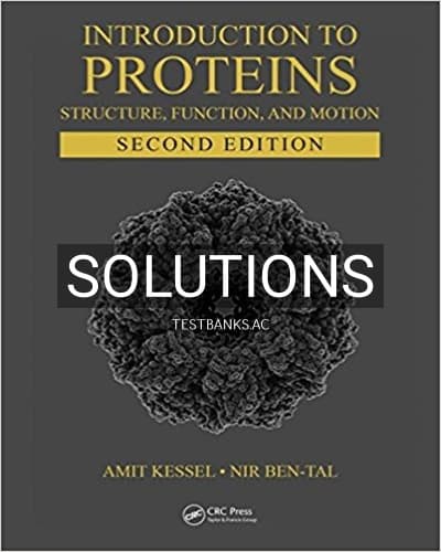 Solutions for Introduction to Proteins Structure Function and Motion 2nd Edition by Kessel cover