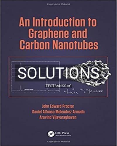 Solutions for Introduction to Graphene and Carbon Nanotubes 1st Edition by Proctor cover
