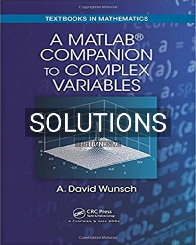 Solutions for MatLab Companion to Complex Variables 1st Edition by Wunsch cover