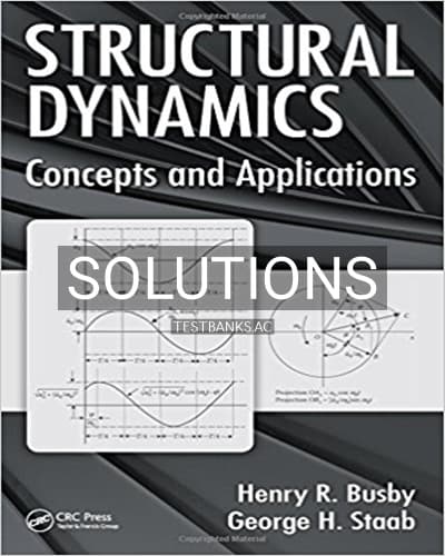 Solutions for Structural Dynamics Concepts and Applications 1st Edition by Busby cover
