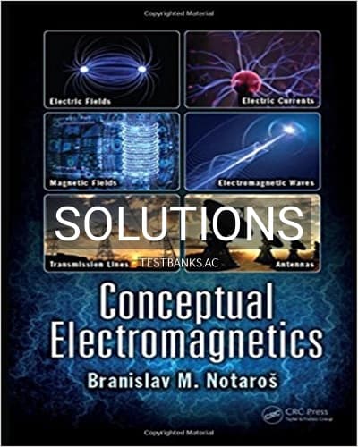 Solutions for Conceptual Electromagnetics 1st Edition by Notaroš cover