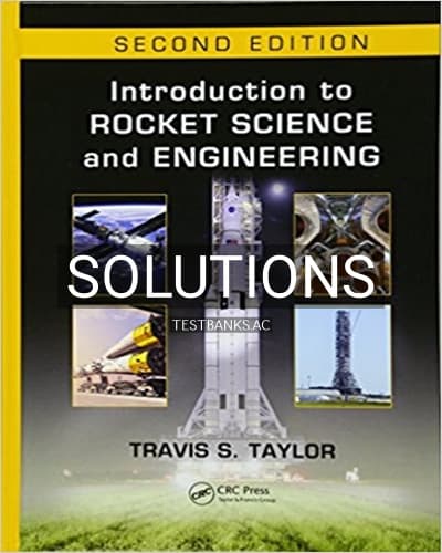 Solutions for Introduction to Rocket Science and Engineering 2nd Edition by Taylor cover
