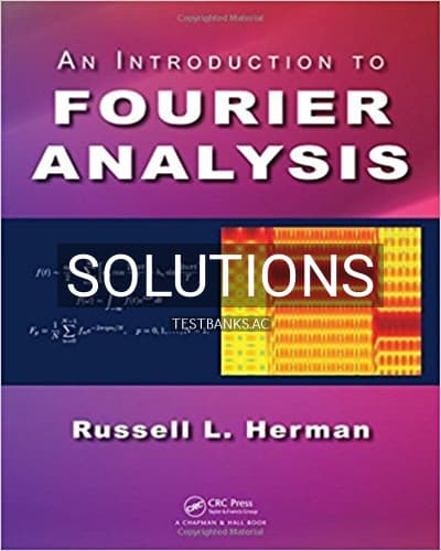 Solutions for Introduction to Fourier Analysis 1st Edition by Herman cover