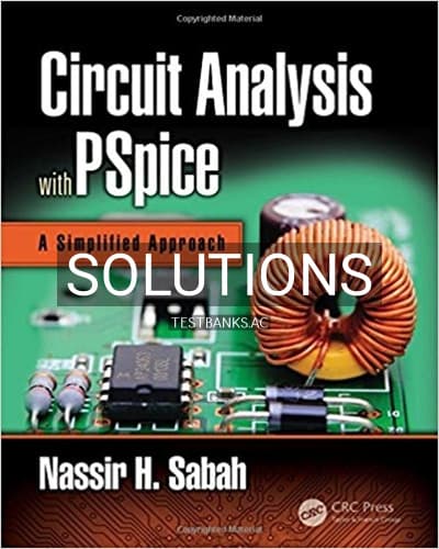 Solutions for Circuit Analysis with PSpice A Simplified Approach 1st Edition by Sabah cover