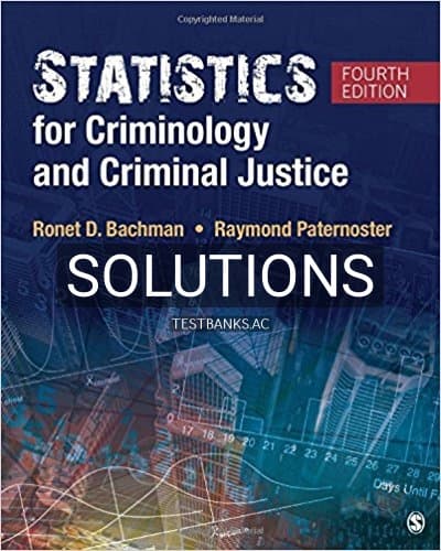 Solutions for Statistics for Criminology and Criminal Justice 4th Edition by Bachman cover