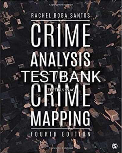 Test Bank for Crime Analysis with Crime Mapping 4th Edition by Santos cover