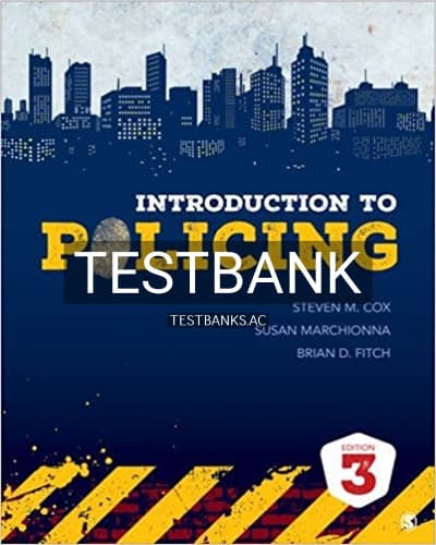 Test Bank for Introduction to Policing 3rd Edition by Cox cover
