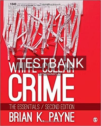 Test Bank for White Collar Crime The Essentials 2nd Edition by Payne cover