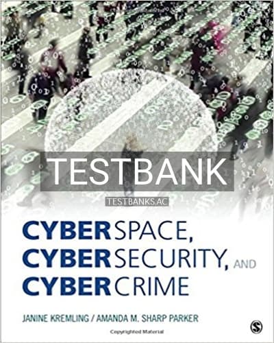 Test Bank for Cyberspace Cybersecurity and Cybercrime 1st Edition by Kremling cover