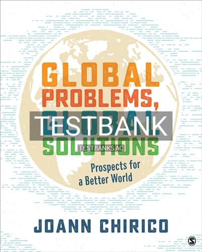 Test Bank for Global Problems Global Solutions Prospects for a Better World 1st Edition by Chirico cover