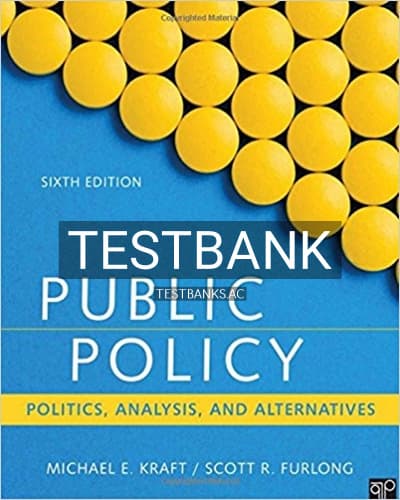 Test Bank for Public Policy Politics Analysis and Alternatives 6th Edition by Kraft cover