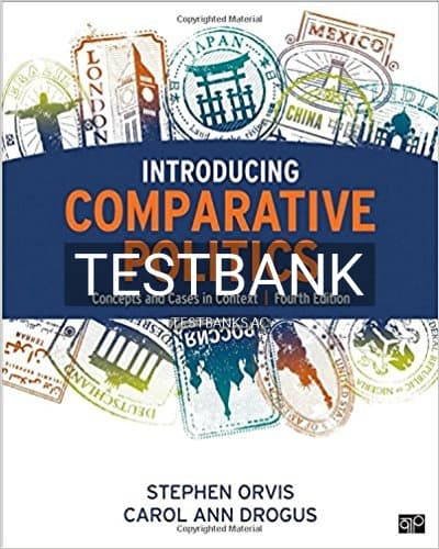 Test Bank for Introducing Comparative Politics Concepts and Cases in Context 4th Edition by Orvis cover