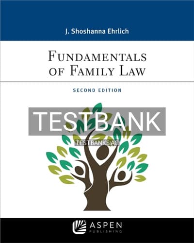 Test Bank for Fundamentals of Family Law 2nd Edition by Ehrlich cover