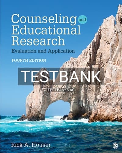 Test Bank for Counseling and Educational Research 4th Edition by Houser cover
