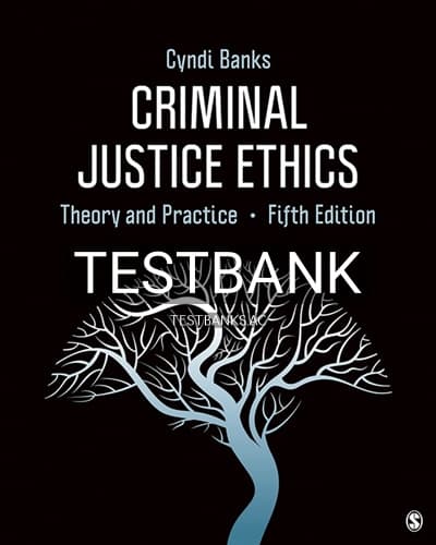 Test Bank for Criminal Justice Ethics 5th Edition by Banks cover