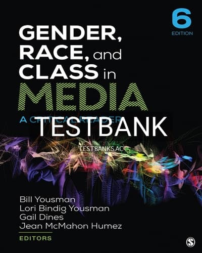 Test Bank for Gender Race and Class in Media 6th Edition by Yousman cover