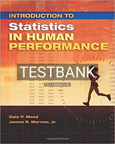 Test Bank for Introduction to Statistics in Human Performance 1st Edition by Mood cover
