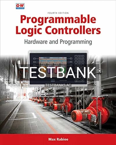 Test Bank for Programmable Logic Controllers 4th Edition by Rabiee cover