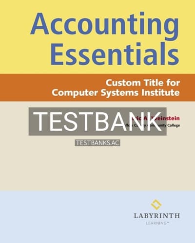 Cover for Test Bank for Accounting Essentials Custom Title for CSI 1st Edition by Weinstein