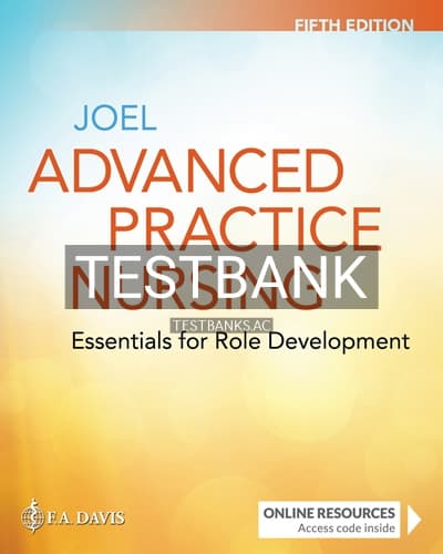 Test Bank for Advanced Practice Nursing Essentials for Role Development 5th Edition by Joel cover