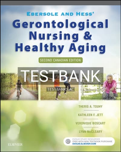 Test Bank for Ebersole and Hess’ Gerontological Nursing and Healthy Aging in Canada 2nd Edition by Touhy cover