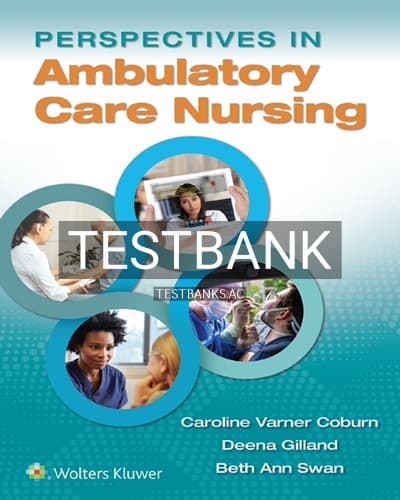 Test Bank for Perspectives in Ambulatory Care Nursing 1st Edition by Coburn cover
