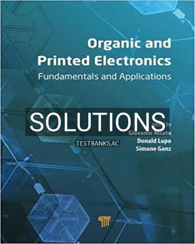 Solutions for Organic and Printed Electronics Fundamentals and Applications 1st Edition by Nisato cover