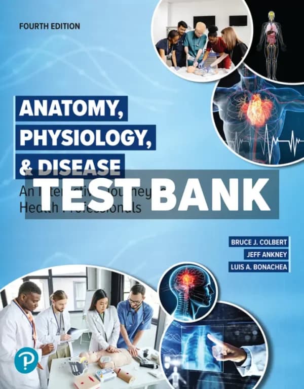 Anatomy Physiology and Disease – An Interactive Journey for Health Professionals 4th Edition Colbert Test Bank cover