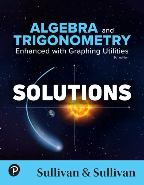 Cover for Algebra and Trigonometry – Enhanced with Graphing Utilities 9th Edition Sullivan Solutions Manual