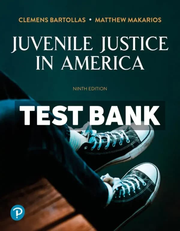 Juvenile Justice In America 9th Edition Bartollas Test Bank cover